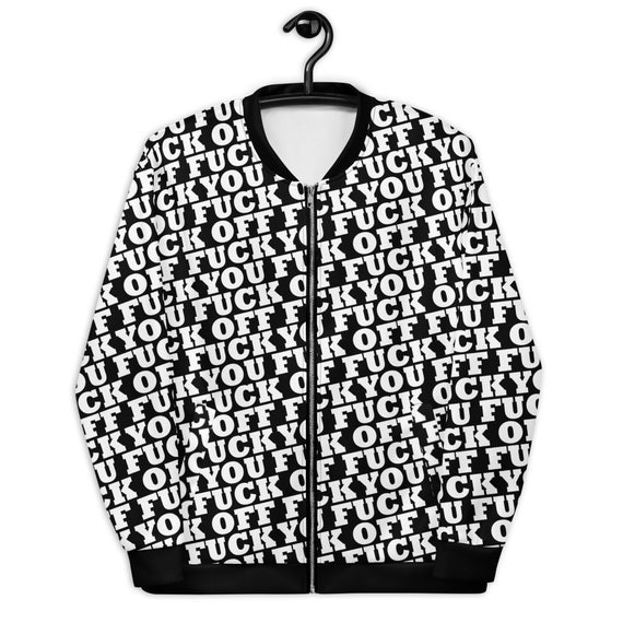 Fuck You Fuck off - Unisex Bomber Jacket | Outerwear | All Season
