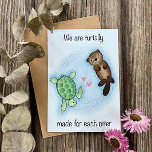 Postkarte We are turtally made for each Otter / Grußkarte DinA6 / Otter / Valentinstag/ Kraftpapier Umschlag / Wasser / lustiger Spruch
