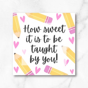 Teacher Appreciation Tag, How sweet it is to be taught by you, Square Cookie Tag, 2.5 inches, Printable Cookie Tag, Digital Cookie Tag