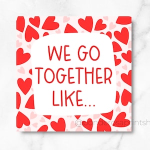 We Go Together Like, Valentine&#39;s Day Cookie Tag, 2.5 inches, Printable Cookie Tag, Digital Cookie Tag