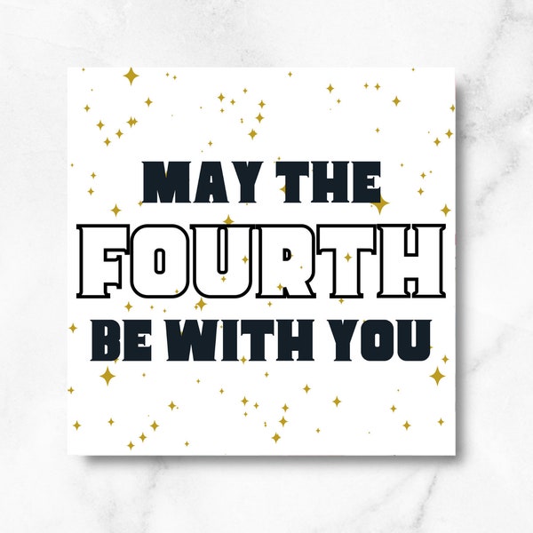 May the FOURTH be With You, Star Wars Day Cookie Tag, Square Cookie Tag, 2.5 inches, Printable Cookie Tag, Digital Cookie Tag