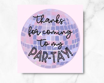 Party Favor Printable, Thank You Card for Birthday Party, Party Favor, thanks for coming to my par-tay
