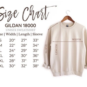 May include: Size chart for a unisex Gildan 18000 sweatshirt. The chart shows the width, length, and sleeve length in inches for sizes S, M, L, XL, 2XL, and 3XL.