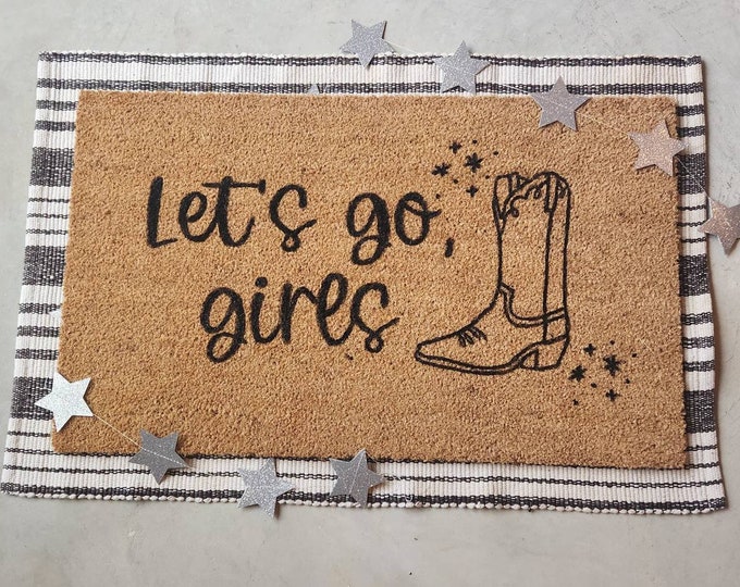 Lets Go Girls Doormat, Nashville Airbnb Doormat, Howdy Doormat, Ranch