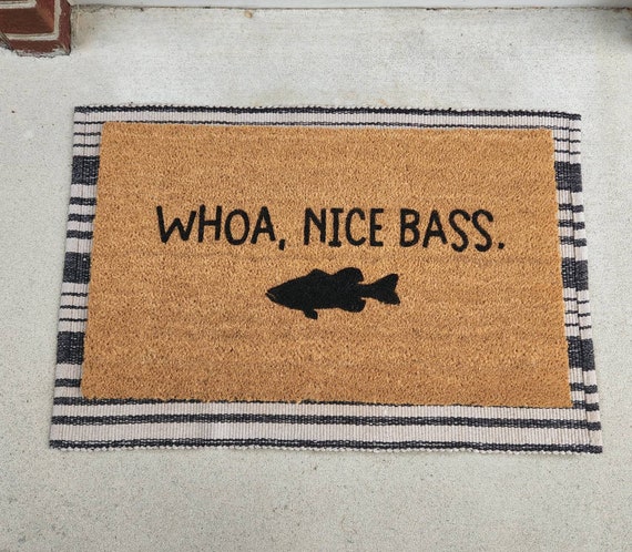 Whoa Nice Bass Doormat, Fish Doormat, Fishing Doormat, Lake House Doormat,  Funny Fishing Doormat 