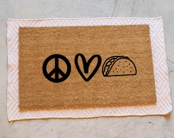 cinco de mayo doormat, peace, love, tacos doormat, hope you brought margaritas and tacos doormat, funny doormat