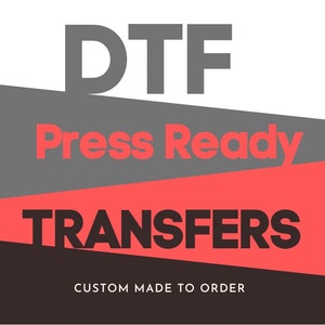 DTF Press Ready Sheets | DTF custom transfers