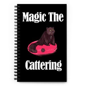 Magic the Cattering Notebook, Magic the Gathering Notebook, Gamer Notebook, MtG Gift, Gamer Cat Gift, Table Top Gaming Spiral Notebook