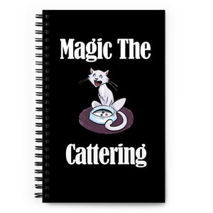 Magic the Cattering Notebook, Magic the Gathering Notebook, Gamer Notebook, MtG Gift, Gamer Cat Gift, Table Top Gaming Spiral Notebook