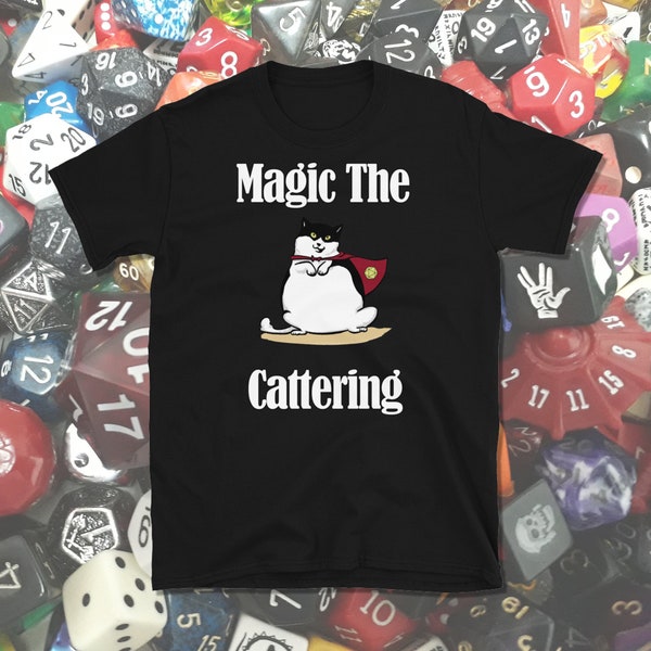 Magic the Cattering Shirt, Gamer Cat Shirt, Cat Lover Shirt, MtG Shirt, Gamer Cat Gift, Cat Lover Gift, Short-Sleeve Unisex T-Shirt