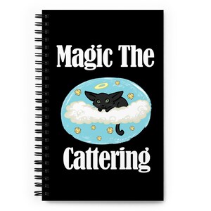 Magic the Cattering Notebook, Magic the Gathering Notebook, Gamer Notebook, MtG Gift, Gamer Cat Gift, Table Top Gaming Spiral Notebook