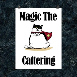 Magic the Cattering Matte Poster, Magic the Gathering Poster, Gamer Poster, MtG Gift, Gamer Cat Gift, Magic the Gathering Gift