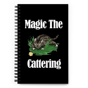 Magic the Cattering Notebook, Magic the Gathering Notebook, Gamer Notebook, MtG Gift, Gamer Cat Gift, Table Top Gaming Spiral Notebook