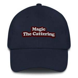 Magic the Cattering Hat, Magic the Gathering Hat, Magic the Gathering Gift, Magic the Cattering Gift, MTG (Casquette de papa brodée)