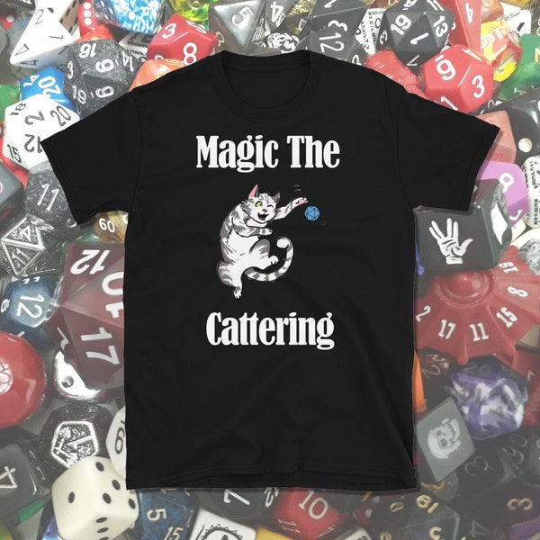 Magic the Cattering Shirt, Gamer Cat Shirt, Cat Lover Shirt, MtG Shirt, Gamer Cat Gift, Cat Lover Gift, Short-Sleeve Unisex T-Shirt