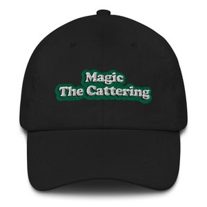 Magic the Cattering Hat, Magic the Gathering Hat, Magic the Gathering Gift, Magic the Cattering Gift, MTG (Casquette de papa brodée)
