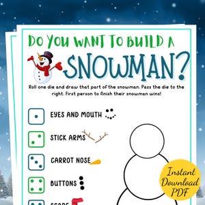 May include: A printable game for kids to play during the winter holidays. The game is called "Do You Want to Build a Snowman?" and features a snowman with different parts to draw. The game includes a die and instructions to roll the die and draw the corresponding part of the snowman. The first person to finish their snowman wins.