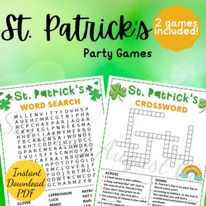 May include: Two printable St. Patrick's Day party games: a word search and a crossword puzzle. The word search features the words "clover", "leprechaun", "luck", "magic", "patri", "pot", "rain", and "cain". The crossword puzzle has clues about St. Patrick's Day traditions and symbols.