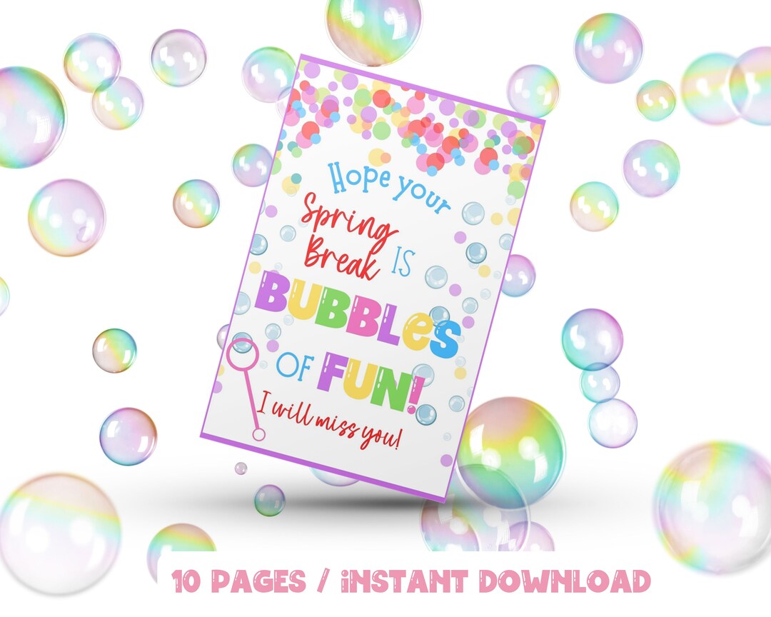Hope Your Spring Break is Bubbles of Fun Tags Spring School Gift Tags Easter Preschool Classroom