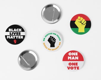 Set of 4 Black Activist Buttons. Black Lives Matter, No Justice No Peace, One Man One Vote, and Pan Africa Flag. 2.25 inch buttons. Handmade