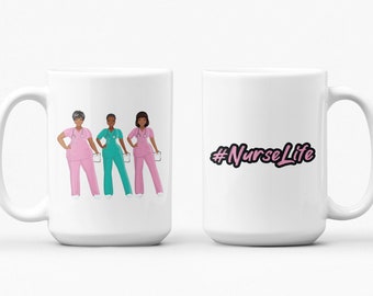 Mug for Nurses.  NurseLife, White ceramic mug made for nurses. Truly doing God's work.  Celebrate our health care workers. African American.