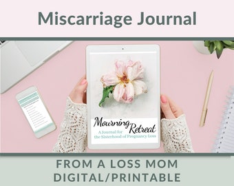 Miscarriage Journal (Printable Download): Miscarriage Gift for Pregnancy Loss to Support Moms through Grief