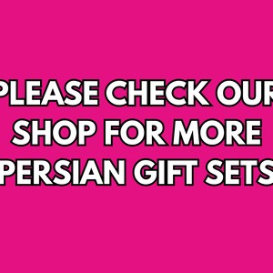 May include: A bright pink background with white text that reads "PLEASE CHECK OUR SHOP FOR MORE PERSIAN GIFT SETS". The text is outlined in black.
