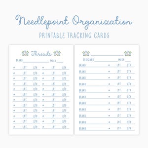 May include: Two printable needlepoint tracking cards with a floral design. The cards are labeled "Threads" and "Designer" with spaces for brand, mesh, lot, and quantity. The text "Needlepoint Organization" and "Printable Tracking Cards" are at the top.