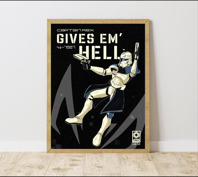 May include: Framed poster featuring Captain Rex from Star Wars. The artwork shows Captain Rex in action, holding two blasters, with the text "GIVES EM' HELL" in bold white letters. The poster has a black background with grey accents.