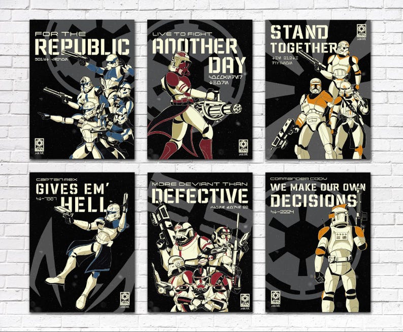 May include: Six Star Wars-themed posters against a white brick wall. Each poster has a black background and features clone trooper illustrations with quotes. Phrases include "For the Republic" and "Stand Together".