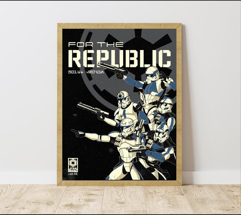 May include: Framed poster with a group of soldiers in white and blue armour, holding blasters. The words "FOR THE REPUBLIC" are at the top, with additional text and a logo at the bottom. The background is dark grey.