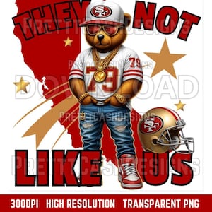 Ils ne nous aiment pas Football png, Jordanie png, 49ers png, saison de football, png, sublimation, ours png, DTF, téléchargement numérique, rouge, conception de chemise
