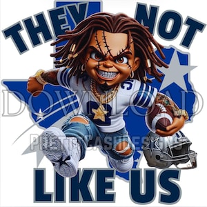 Eles Não Gostam De Nós, Futebol, Chucky Preto, Jordan png, Cowboys png, Temporada De Futebol, Dallas png, Sublimação, DTF, Download Digital, Azul