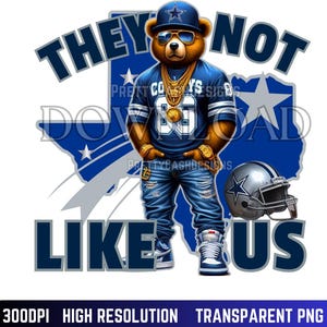 No les gustamos Fútbol png, Jordan png, Cowboys png, Temporada de fútbol, Dallas png, Sublimación, Oso png, DTF, png, Descarga digital, Azul