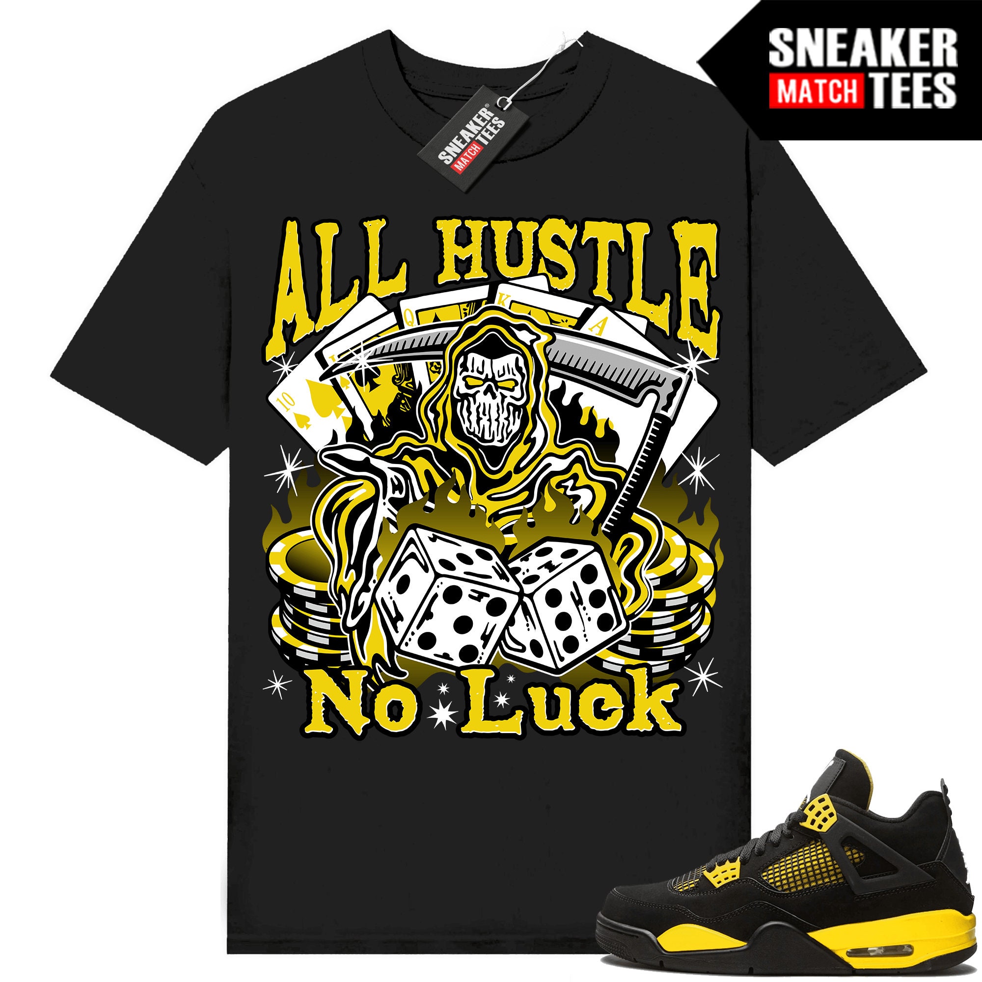 Thunder 4s shirts to match Sneaker Match Tees Black "All Hustle No Luck"