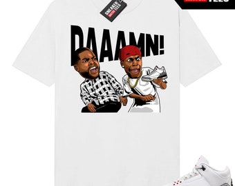 White Cement 3s to match Sneaker Match Tees White "DAAAMN"