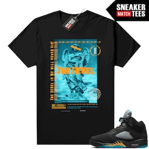 Aqua 5s Shirts passend zu Sneaker Match Tees Schwarz &quot;&quot;The Rebel&quot;&quot;&quot;