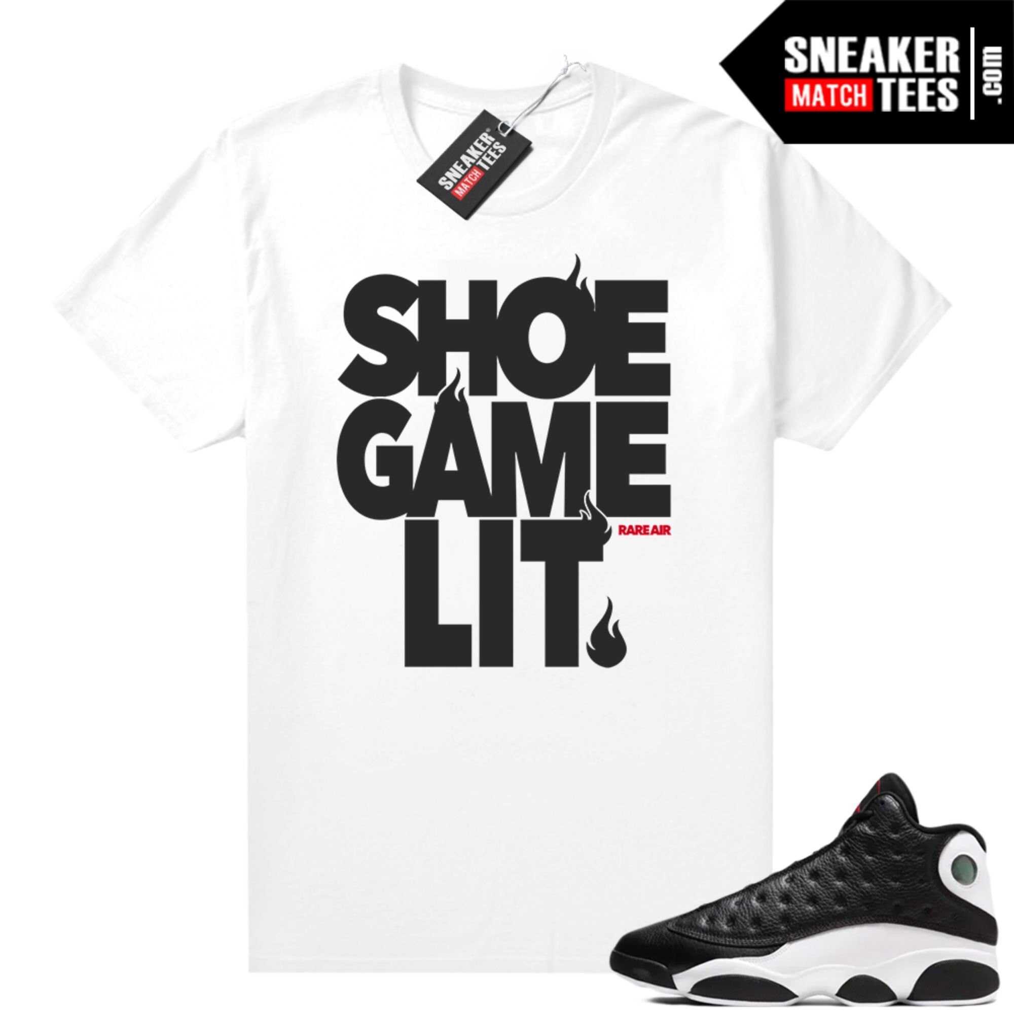 Jordan 13 he got game hotsell t shirt