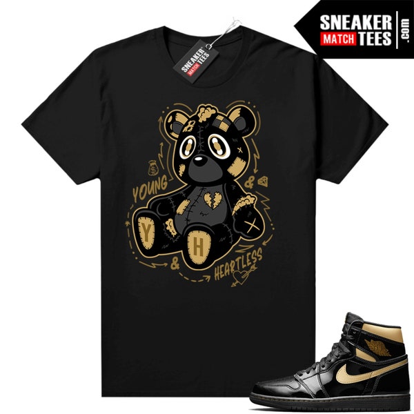 Black Gold Metallic 1s shirts to match Sneaker Match Tees Black "Young & Heartless Teddy