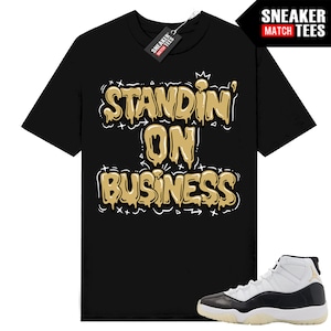 Gratitude 11's DMP shirts to match Sneaker Match Tees Black "Standin On Business"