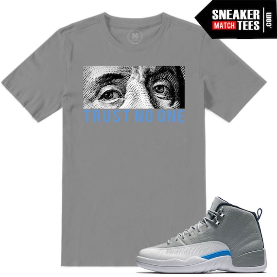 Wolf Grey 12s Sneaker Match Tees Grey trust No One Etsy
