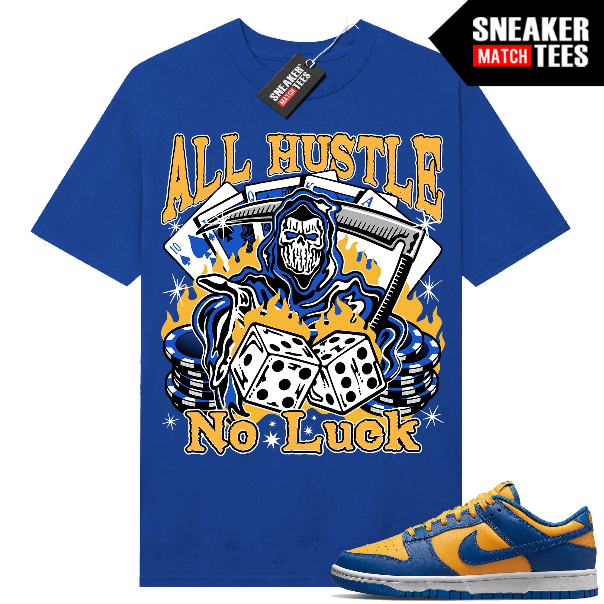 UCLA Dunk Low to match Sneaker Match Tees Royal "All Hustle No Luck"