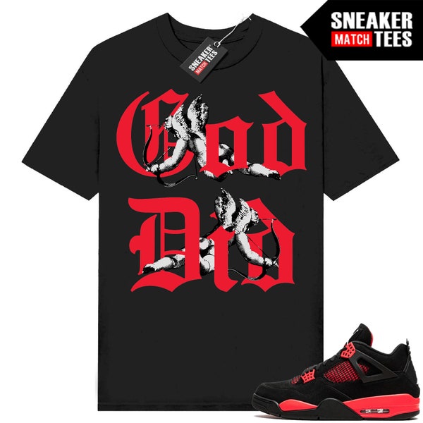 Red Thunder 4s shirts to match Sneaker Match Tees Black "God Did"