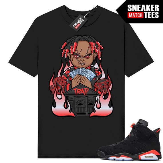 Infrared 6s Shirts to Match Sneaker Match Tees Black trap Chucky Etsy Australia