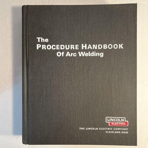 The Procedure Handbook Of Arc Welding 12th Edition Lincoln Electric 1973