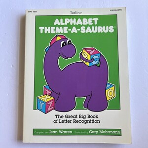 Tema del alfabeto de Totline: Reconocimiento de letras de Saurus, por Jean Warren, libro de bolsillo
