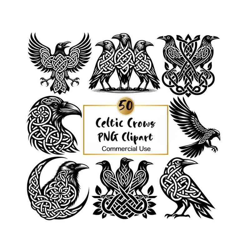 May include: A collection of eight black and white illustrations featuring crows and ravens with intricate Celtic knotwork patterns. A central rectangular frame contains the text 50 Celtic Crows PNG Clipart Commercial Use in black font.