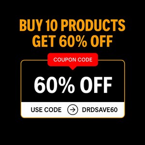 May include: Black graphic with text in yellow and white. The text reads "BUY 10 PRODUCTS GET 60% OFF". A red banner says "COUPON CODE". A black rectangle with a gold border displays "60% OFF" and "USE CODE DRDSAVE60".