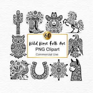 May include: A collection of black and white digital illustrations featuring a cactus, cowboy boots, a person in a hat, a horse, an owl, an eagle, a bird, a horseshoe, a star, and a llama. The center text reads 60 Wild West folk Art PNG Clipart.