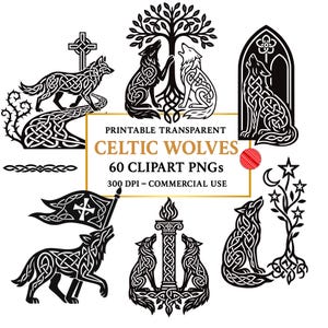 May include: A selection of black and white Celtic wolf clip art. The designs feature wolves howling, with a cross, a tree, and a banner. The text reads "PRINTABLE TRANSPARENT CELTIC WOLVES 60 CLIPART PNGS 300 DPI - COMMERCIAL USE."